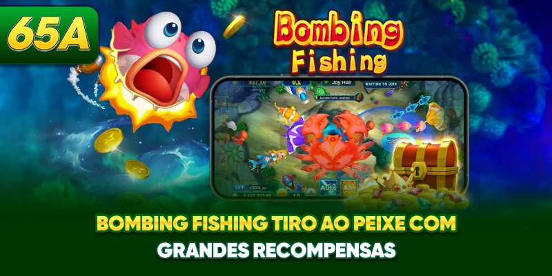 Bombing Fishing - Tiro Ao Peixe Com Grandes Recompensas