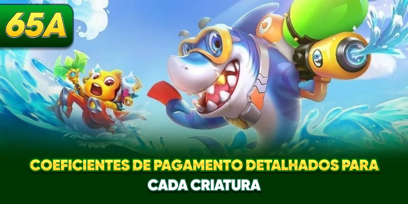 Coeficientes de pagamento detalhados para cada criatura