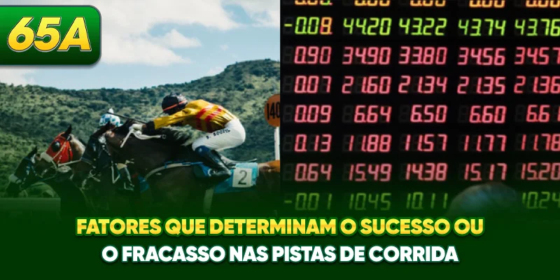 Fatores que determinam o sucesso ou o fracasso nas pistas de corrida Fatores que determinam o sucesso ou o fracasso nas pistas de corrida