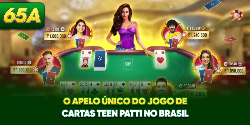 O apelo único do jogo de cartas Teen Patti no Brasil