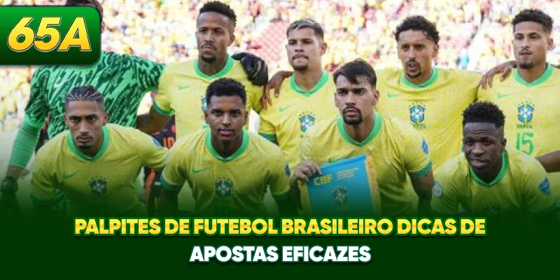 Palpites De Futebol Brasileiro - Dicas De Apostas Eficazes