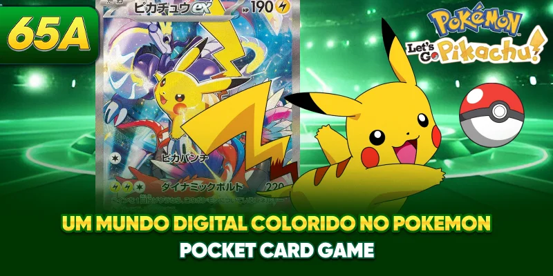 Um mundo digital colorido no Pokémon Pocket Card Game