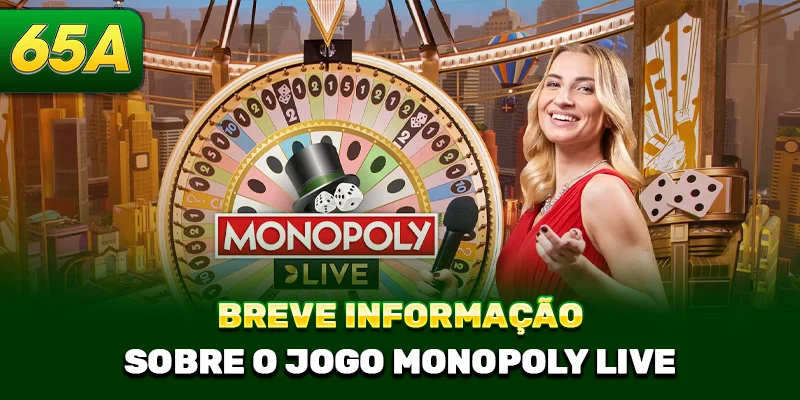 Breve informação sobre o jogo Monopoly Live 