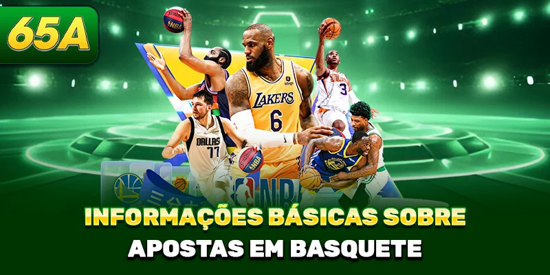 Informações básicas sobre Apostas em Basquete 