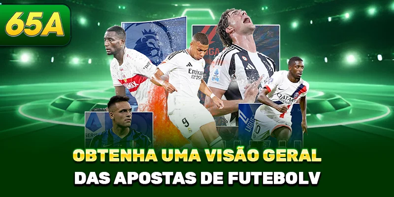 Obtenha uma visão geral das Apostas de Futebol