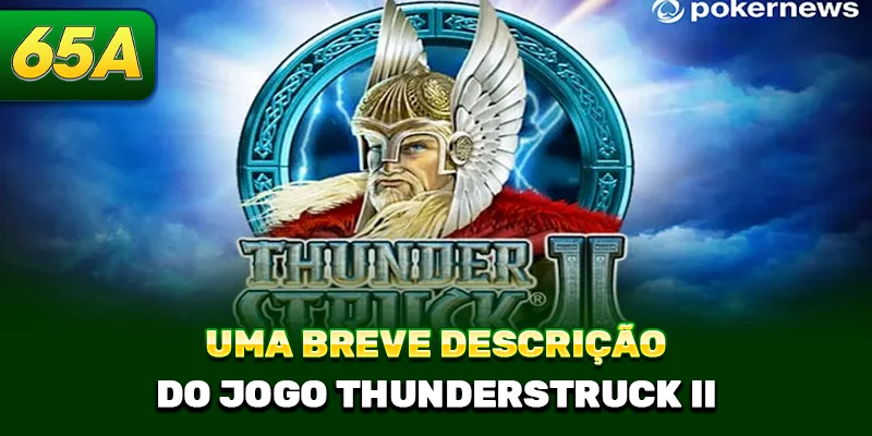 Uma breve descrição do jogo Thunderstruck II