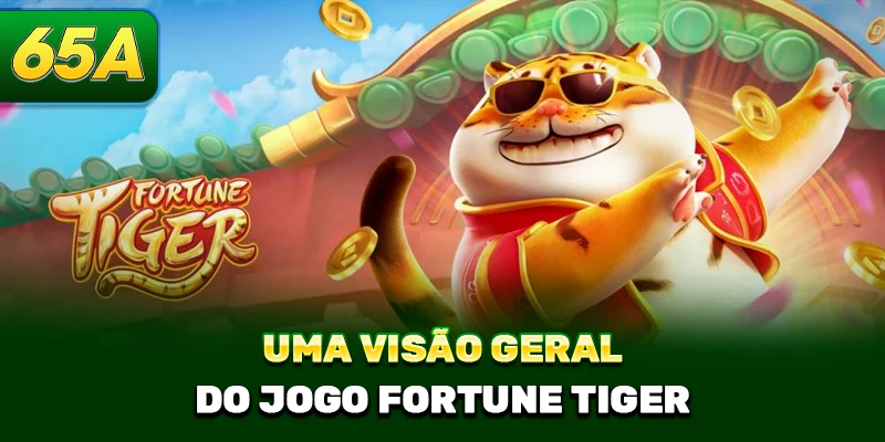 Uma visão geral do jogo Fortune Tiger